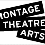 MONTAGE THEATRE ARTS